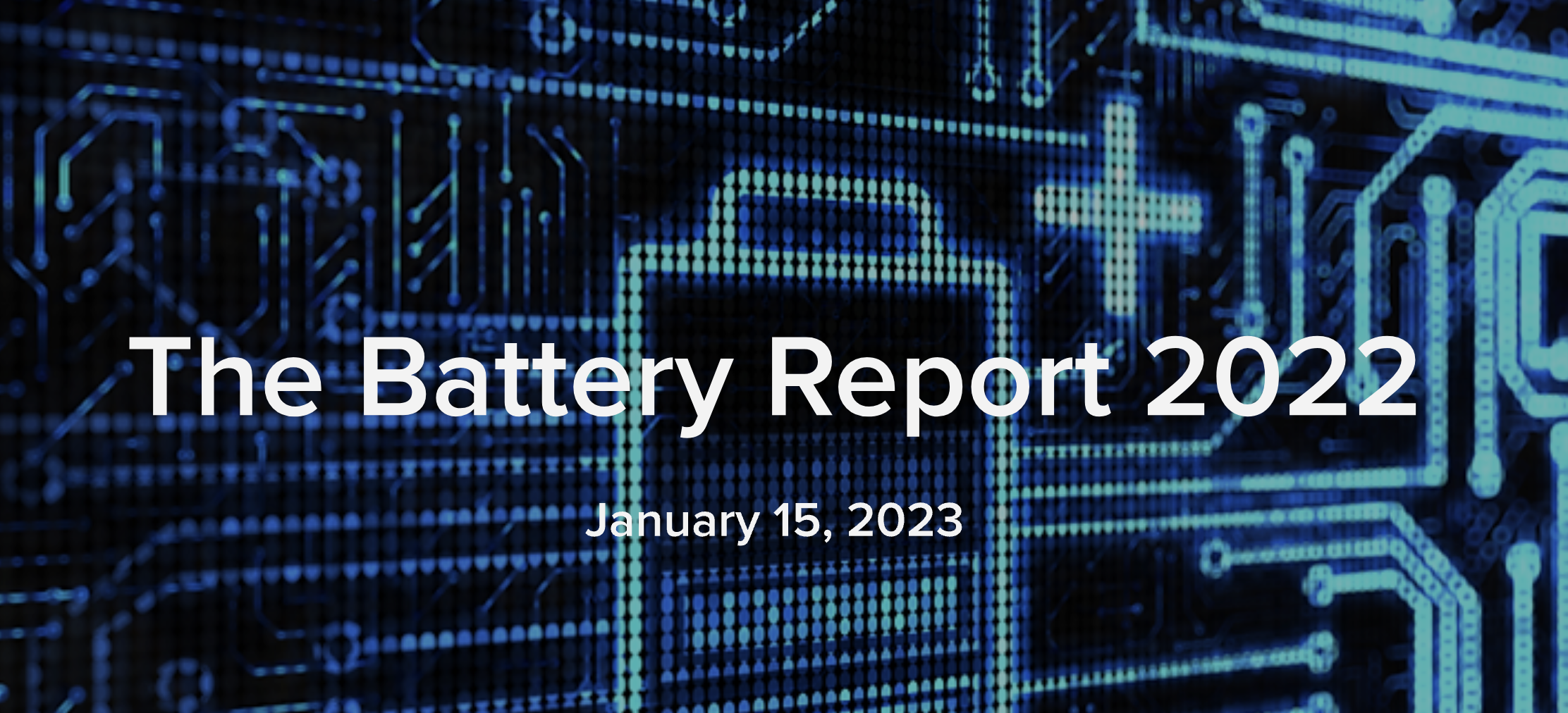 The Battery Supply Chain and Volta Foundation's Battery Report 2022